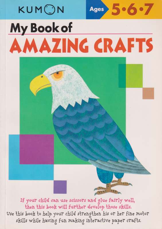 My Book of Amazing Crafts - KUMON