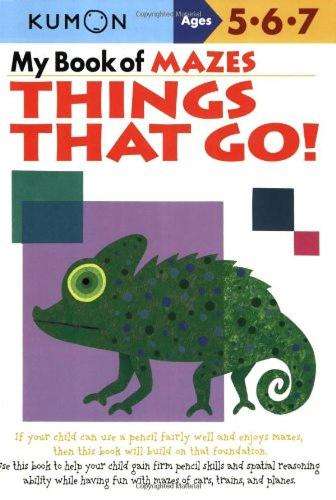 My Book Of Mazes: Things That Go! - KUMON