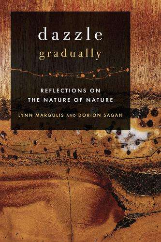 Dazzle Gradually - Lynn Margullis
