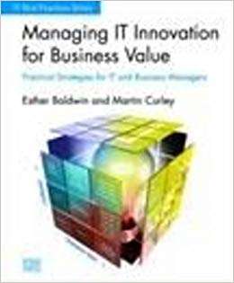 Managing IT Innovation for Business Value - E Baldwin