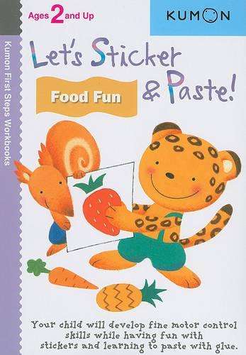 Let's Sticker and Paste! Food Fun - KUMON