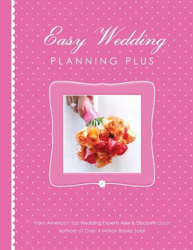 Easy Wedding Planning Plus - Elizabeth Lluch