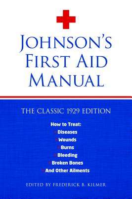 Johnson's First Aid Manual - KILMER,F