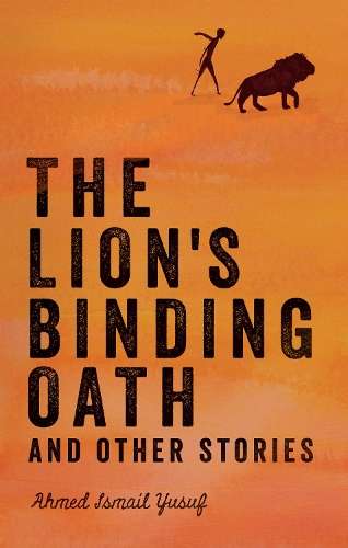 The lionâs binding oath and other stories - YUSUF,A