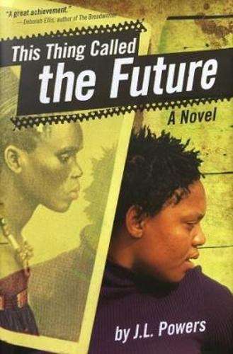 This Thing Called the Future - J.L. Powers