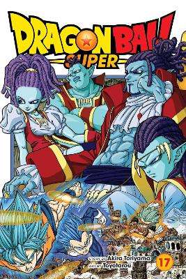 Dragon Ball Super, Vol. 17 - Akira Toriyama