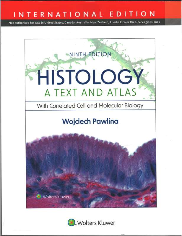 Histology: a Text and Atlas with Correlated Cell and Molecular Biolo - Dr. Wojciech Pawlina