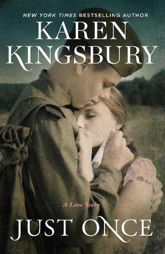 Just Once: A Novel - Karen Kingsbury