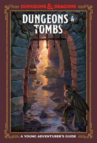 Dungeons and Tombs: Dungeons and Dragons: A Young Adventurer's Guide - Dungeons and Dragons