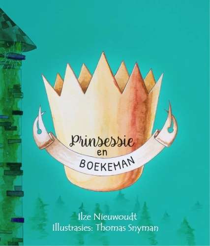 Prinsessie en Boekeman - Ilze Nieuwoudt