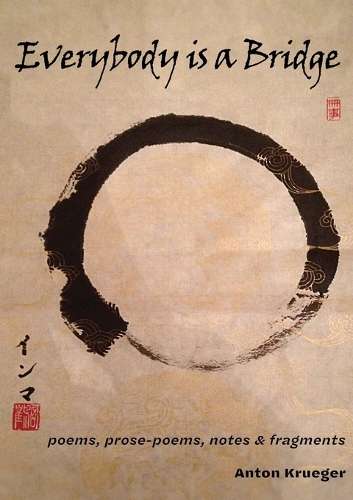 \Everybody is a Bridge: poems - By (author)"