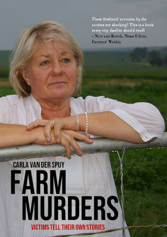 FARM MURDERS VICTIMS TELL THEIR OWN STOR - VANDERSPUY,C