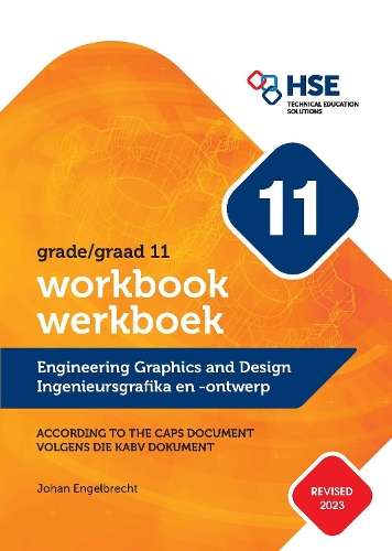 Engineering Graphics and Design Workbook for Grade 11 CAPS / Ingenie - EGD-GR11