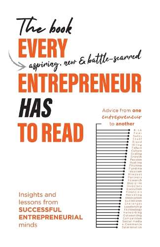 Book Every (Aspiring, New & Battle-Scarred) Entrepreneur Has to Read - Various Various