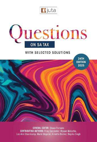 Questions on SA Tax 24e (2023) with selected solutions - S Parsons et al