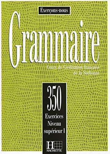 Exercons-Nous: 350 Exercices De Grammaire - Livre De l'Eleve Niveau  - KLOTZ