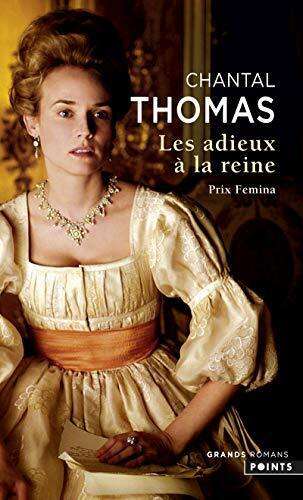 Les adieux a la reine - Chantal Thomas