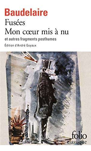Fusees Mon coeur mis a nu - Charles Baudelaire