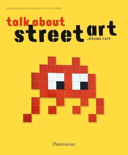 Talk About Street Art - Jerome Catz