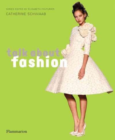 Talk About Fashion - Catherine Schwaab