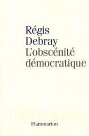 LOBSCENITE DEMOCRATIQUE - DEBRAY,R
