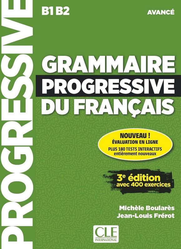 GRAMMAIRE PROGRESSIVE DU FRANCAIS B1 B2 - BOULARES,M