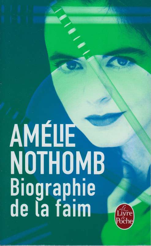 Biographie de la faim - Amelie Nothomb