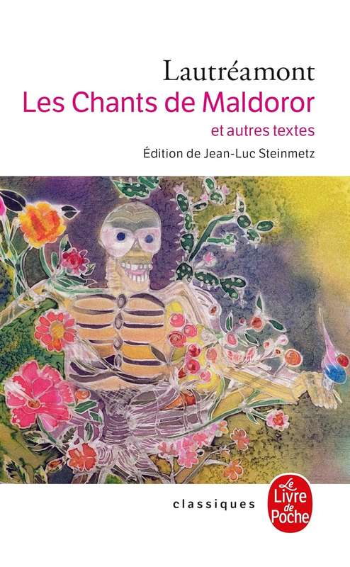 Les chants de Maldoror et autres oeuvres - Comte de Lautreamont