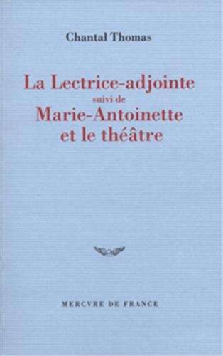 La lectrice adjointe - Chantal Thomas