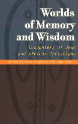 Worlds of Memory and Wisdom - HALPERIN,J