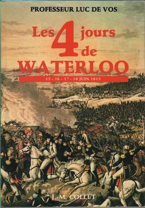 LES FOUR JOURS DE WATERLOO FRENCH SECOND HAND SECONDHAND - DEVOS,LUC