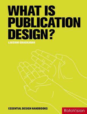 What is Publication Design? - Lakshmi Bhaskaran