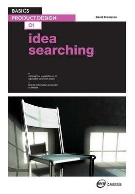 Basics Product Design 01: Idea Searching - David Bramston