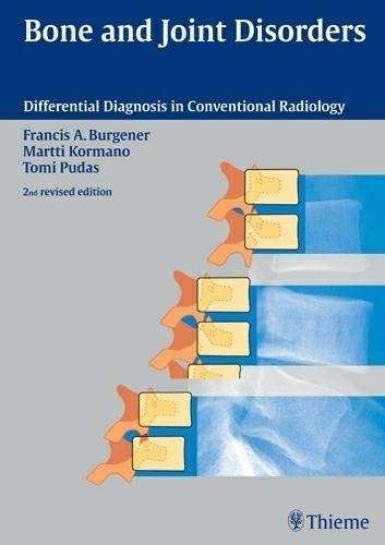 Bone and Joint Disorders - Francis A. Burgener