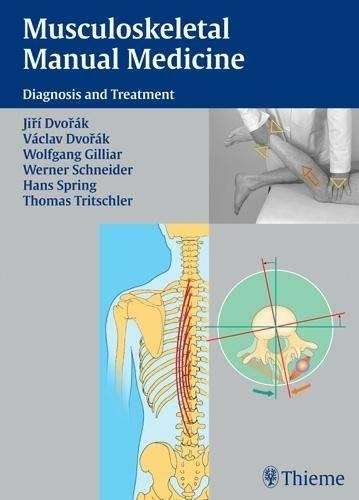 Musculoskeletal Manual Medicine - Wolfgang G. Gilliar