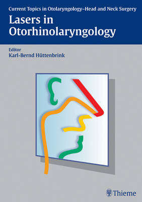 Lasers in Oto-Rhino-Laryngology - Karl Bernd Huettenbrink