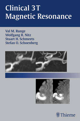 Clinical 3T Magnetic Resonance - Val M. Runge