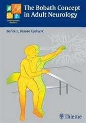 The Bobath Concept in Adult Neurology - Bente E. Bassoe Gjelsvik