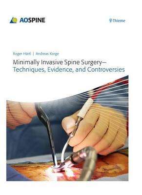 Minimally Invasive Spine Surgery - Roger Haertl