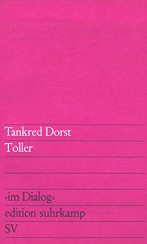 Toller - Tankred Dorst