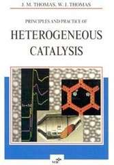 Principles and Practice of Heterogeneous Catalysis - John Meurig Thomas