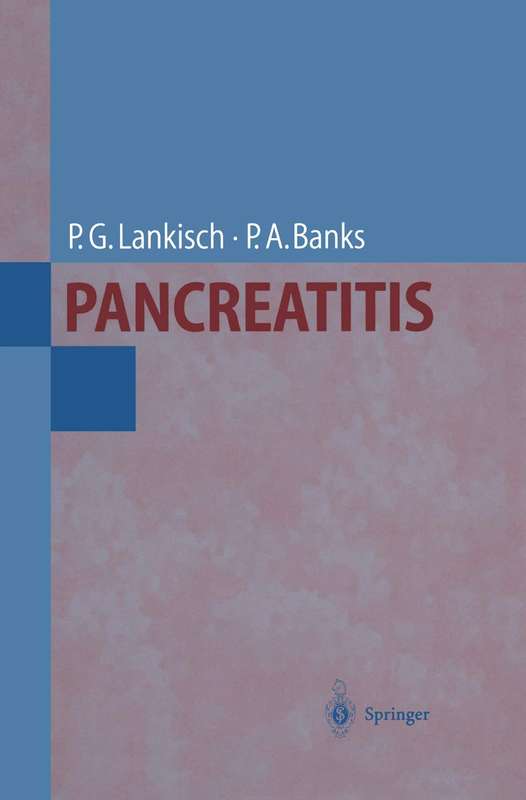 Pancreatitis - Paul G. Lankisch