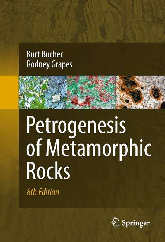 Petrogenesis of Metamorphic Rocks - Kurt Bucher