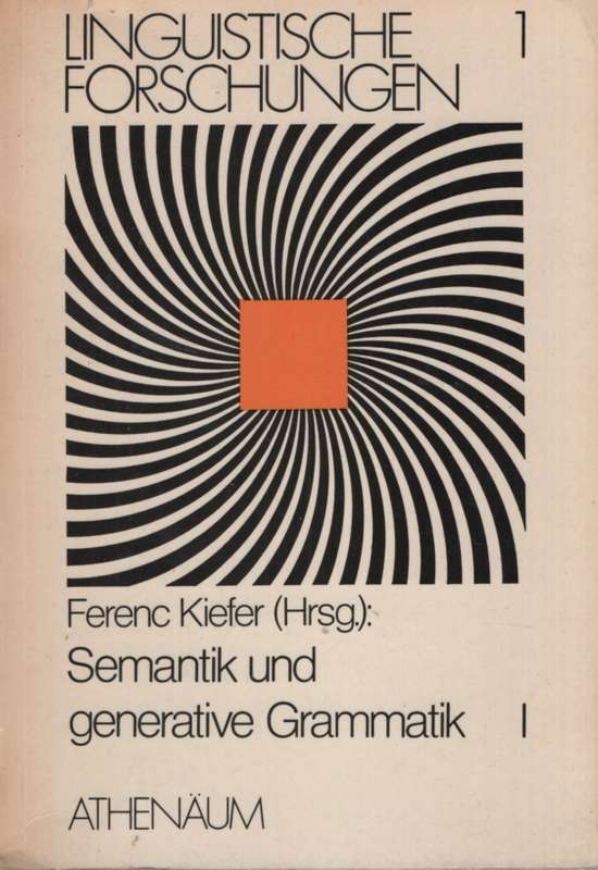 Semantik und genrative Gramamtik. Second-hand SECONDHAND - Ferenc Kiefer