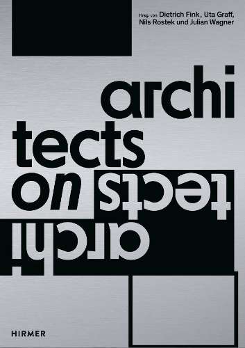 Architects on Architects - Dietrich Fink