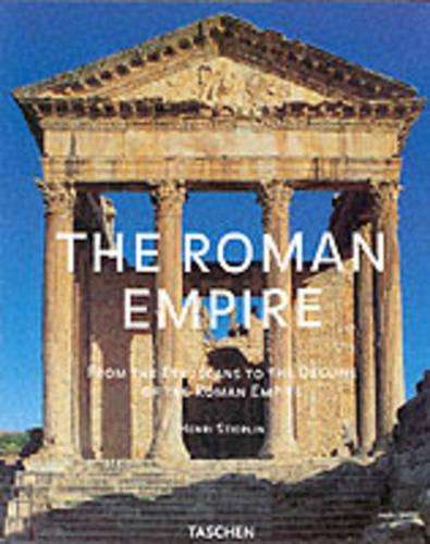 The Roman Empire - Henri Stierlin