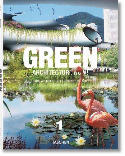 Green Architecture Now! Vol. 1 - Philip Jodidio