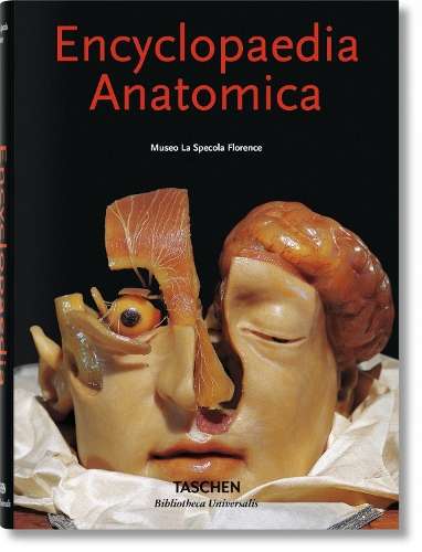 Encyclopaedia Anatomica - Monika Von During