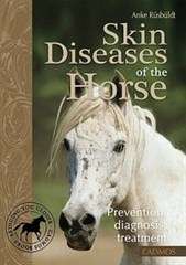 Skin Diseases of the Horse - Anke Rusbuldt