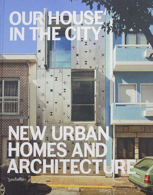 Our House in the City - Robert Klanten